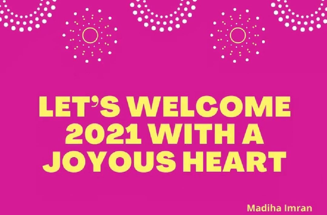 welcome 2021 with a joyous heart